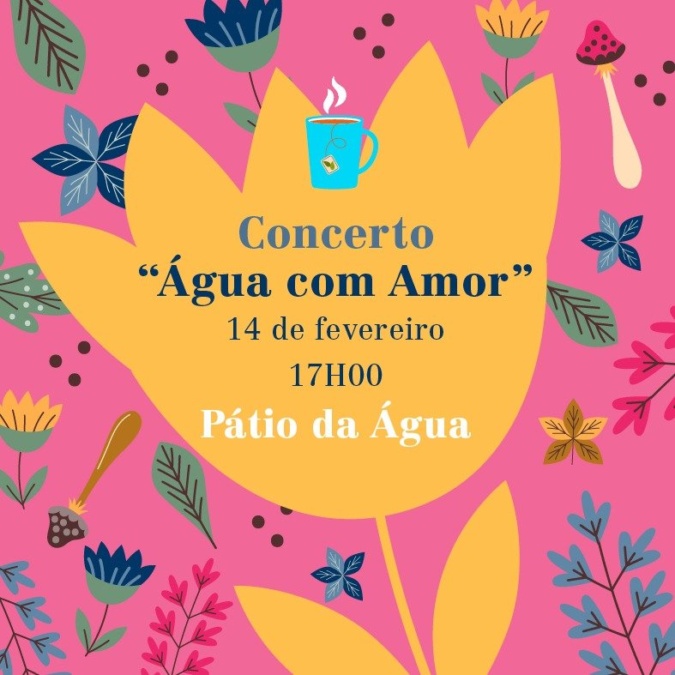 Concerto “Água com Amor” no Pátio da Água
