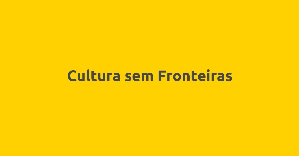 Cultura sem Fronteiras