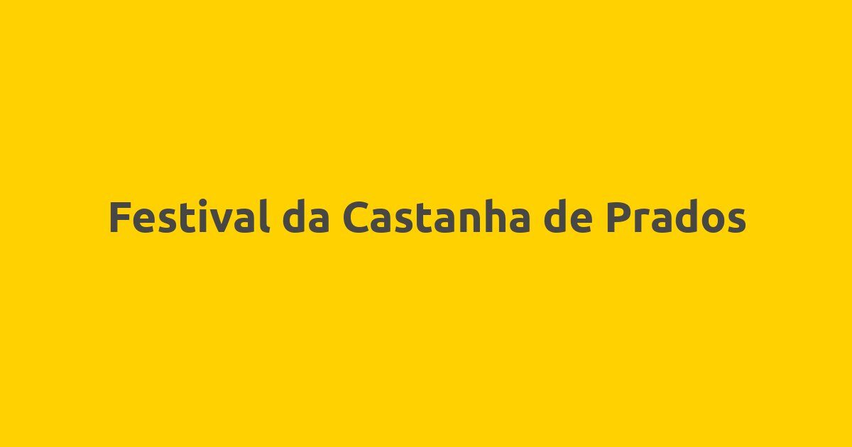 Festival da Castanha de Prados