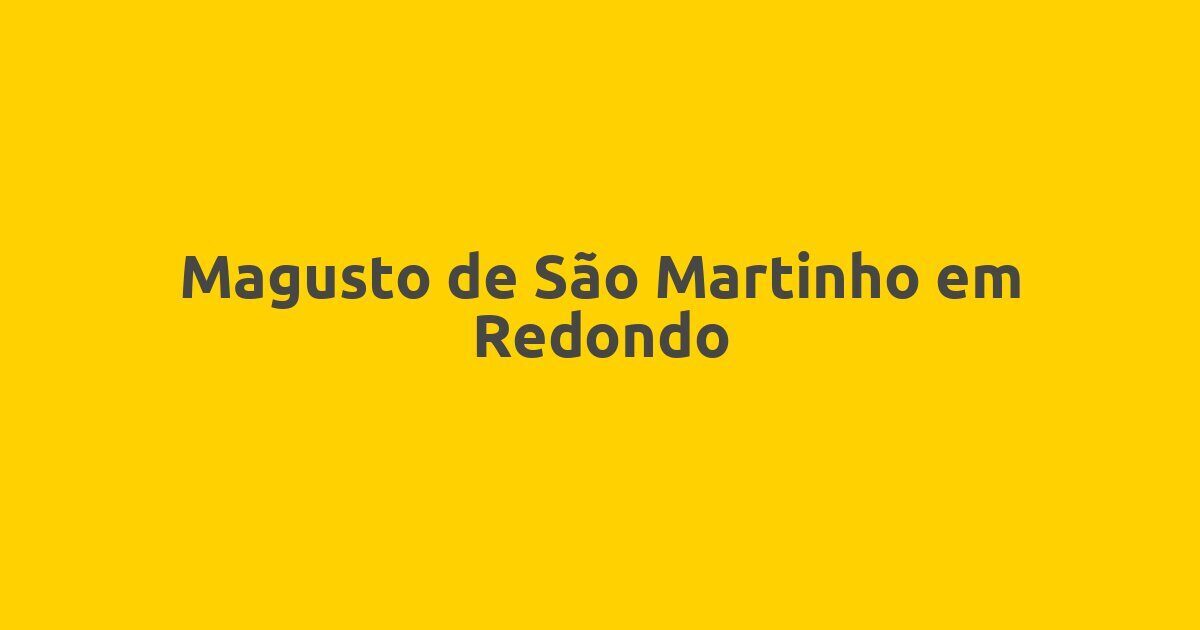 Magusto de São Martinho em Redondo