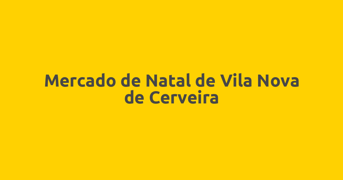 Mercado de Natal de Vila Nova de Cerveira