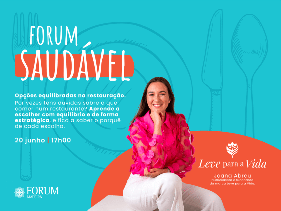 Forum Madeira promove workshop gratuito para ensinar a comer de forma saudável fora de casa