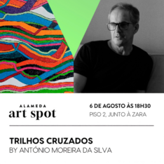 Neste “querido mês de agosto” há arte para descobrir no Alameda Shop&Spot