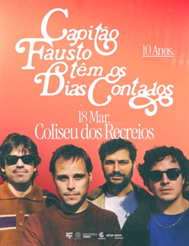 Capitão Fausto – “Têm os dias contados” 10 anos